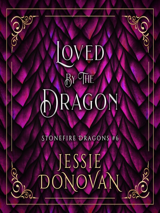 Title details for Loved by the Dragon by Jessie Donovan - Available